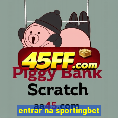 entrar na sportingbet